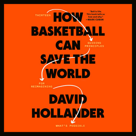 Cover image for "How Basketball can save the World" by David Hollander